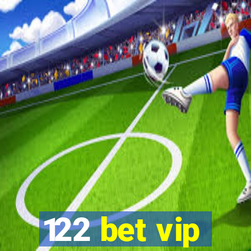 122 bet vip